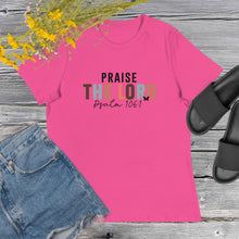 Load image into Gallery viewer, Praise the Lord Women's Relaxed T-Shirt