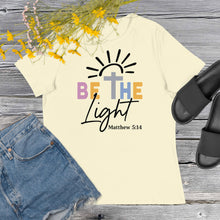 Load image into Gallery viewer, Be the Light Women's Relaxed T-Shirt